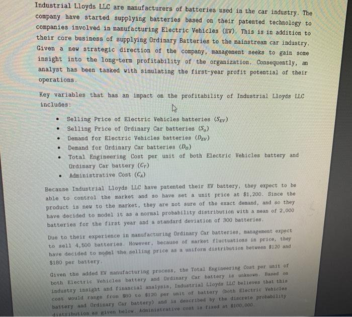 Industrial Lloyds LLC are manufacturers of batteries used in the car industry. Thecompany have started supplying batteries b