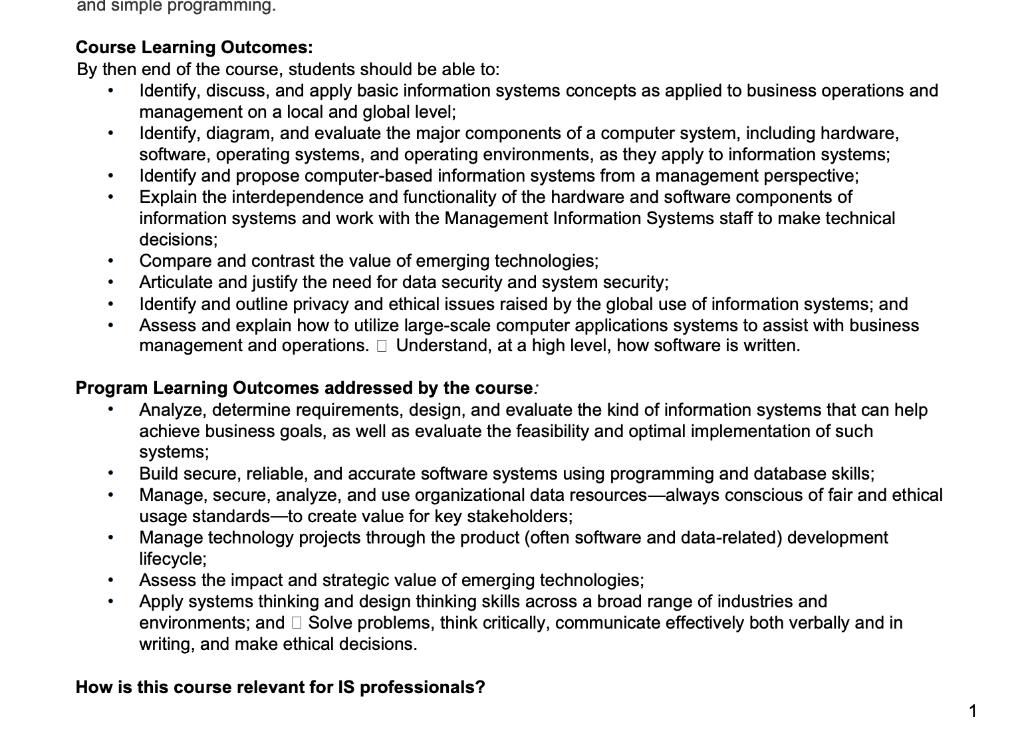 and simple programming..Course Learning Outcomes:By then end of the course, students should be able to:Identify, discuss,
