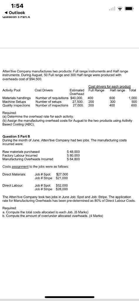 ( 1: 54 ) 4 Outlook question a rart ( A ) Attentive Company manufactures two products: Full range instruments and Half r