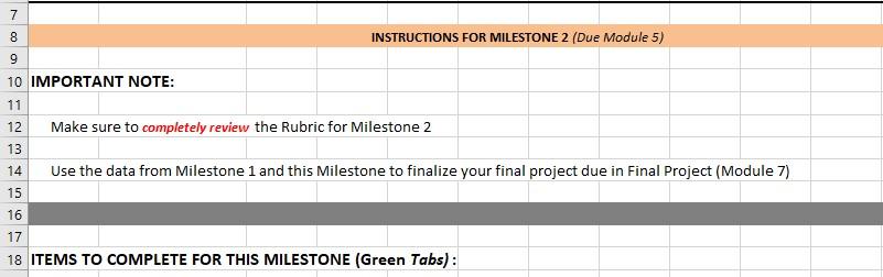 78INSTRUCTIONS FOR MILESTONE 2 (Due Module 5)910 IMPORTANT NOTE:1112 Make sure to completely review the Rubric for Mile