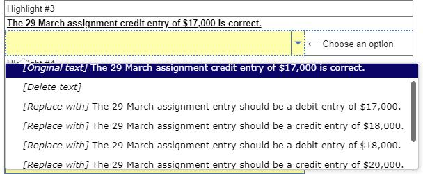 Highlight #3 The 29 March assignment credit entry of ( $ 17,000 ) is correct. ( leftarrow ) Choose an option [ioniginal