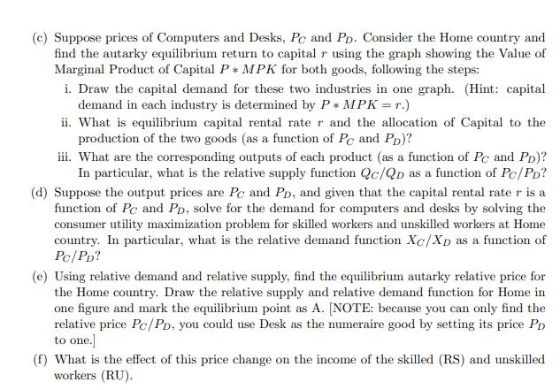(c) Suppose prices of Computers and Desks, Pc and Pp. Consider the Home country and find the autarky equilibrium return to ca