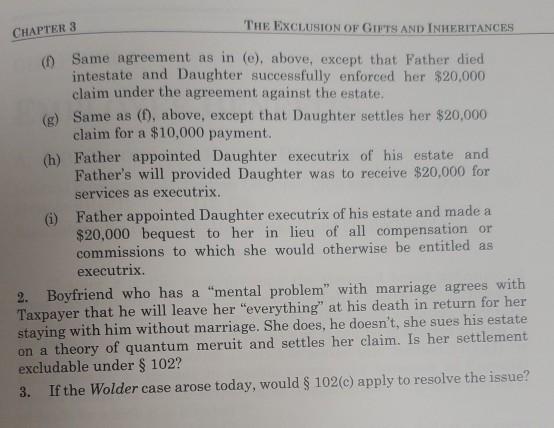 CHAPTER 3 THE EXCLUSION OF GIFTS AND INHERITANCES (1) Same agreement as in (e), above, except that Father died intestate and
