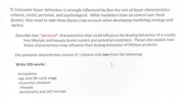 7) Consumer buyer behaviour is strongly influenced by four key sets of