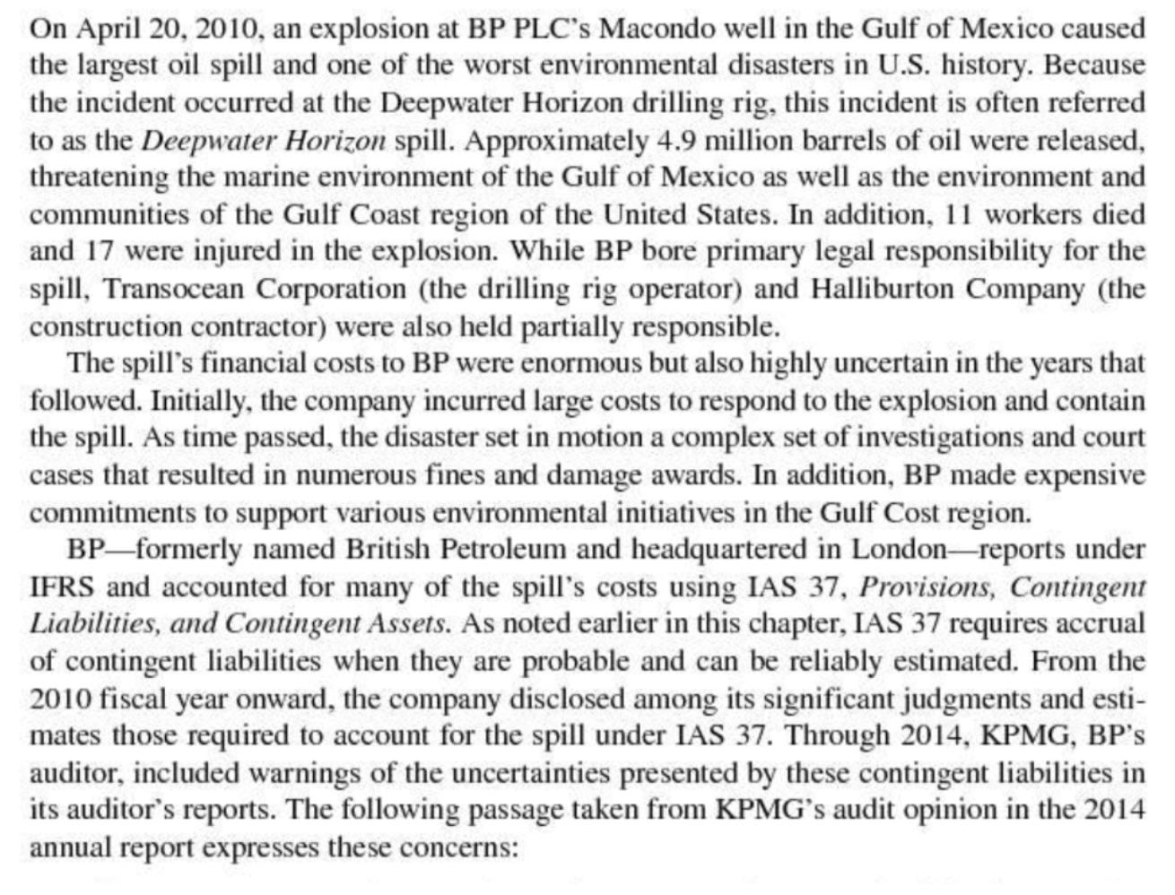 On April 20, 2010, an explosion at BP PLCs Macondo well in the Gulf of Mexico caused the largest oil spill and one of the wo
