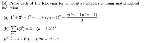 [M] Prove each of the following for all positive integers \( n \) using mathematical induction (a) \( 1^{2}+3^{2}+5^{2}+\ldot