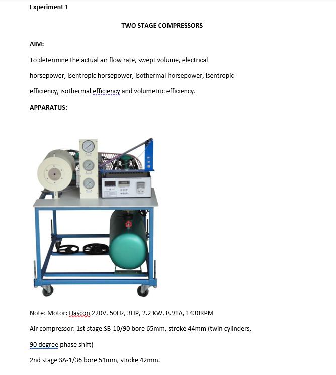 AIM: To determine the actual air flow rate, swept volume, electrical horsepower, isentropic horsepower, isothermal horsepower