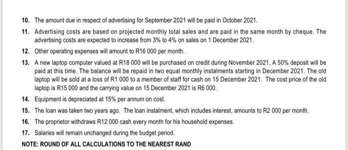 10. The amount due in respect of advertising for September 2021 will be paid in October ( 2021 . ) 11. Advertising costs ar