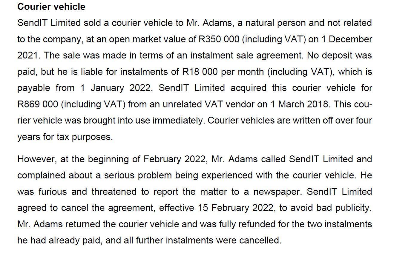 Courier vehicle SendIT Limited sold a courier vehicle to Mr. Adams, a natural person and not related to the company, at an op