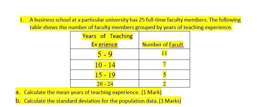 1. A business school at a particular university has 25 full-time faculty members. The following table shows the number of fac
