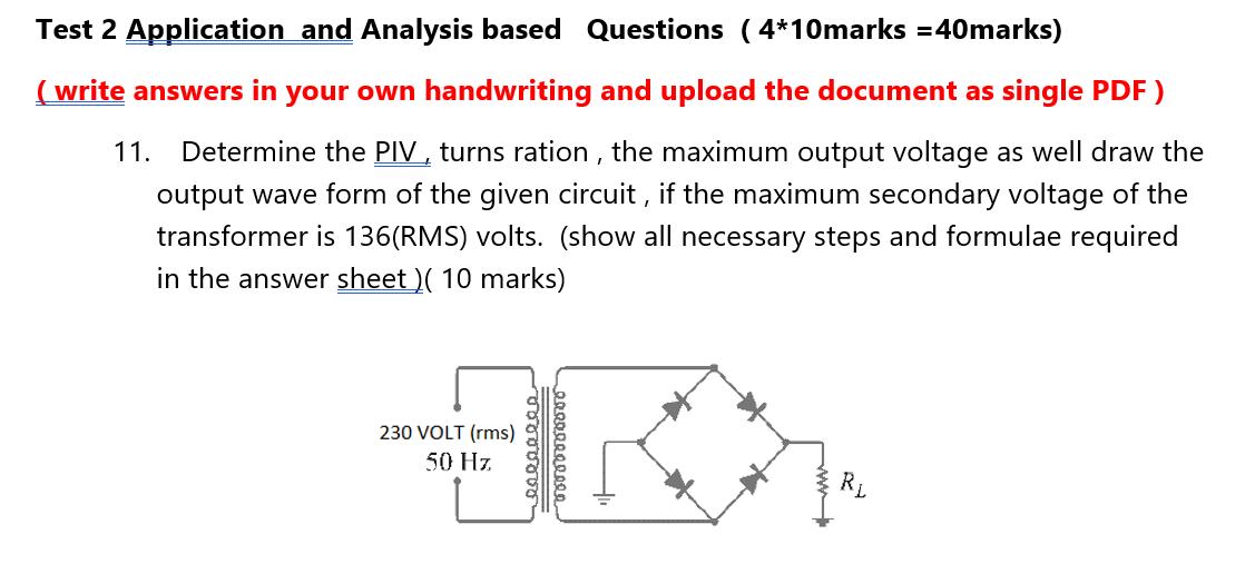 Test 2 Application and Analysis based Questions ( ( 4 * 10 ) marks ( =40 ) marks) (write answers in your own handwriting