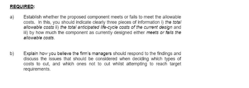 assessing the viability of a very specialised new component in the production