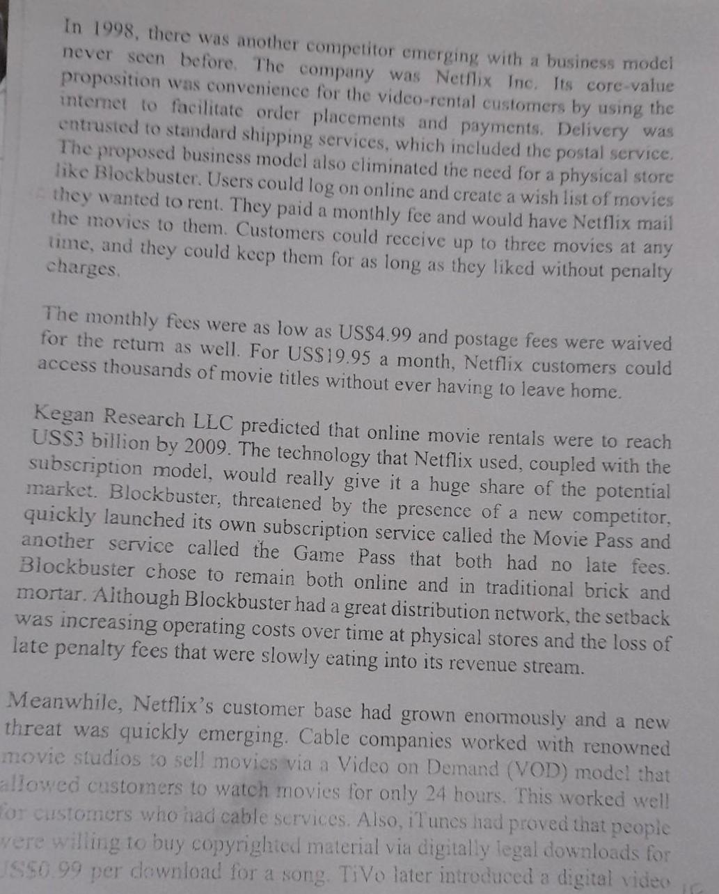 In 1998, there was another competitor emerging with a business model never seen before. The company was