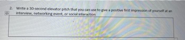 2. Write a 30-second elevator pitch that you can use to give