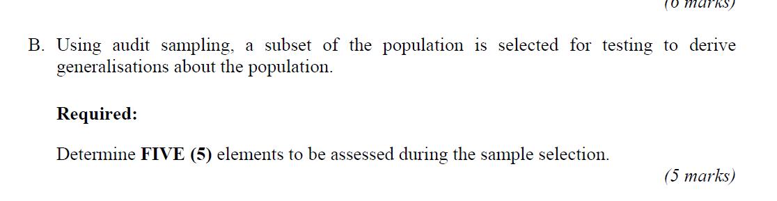 B. Using audit sampling, a subset of the population is selected for testing to derive generalisations about the population. R