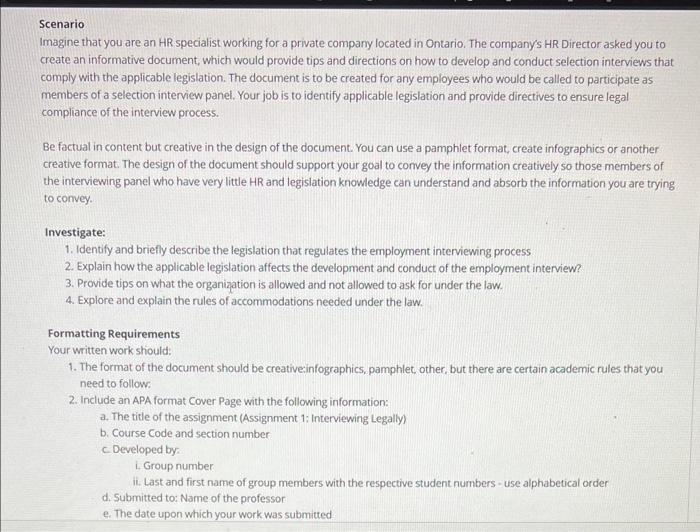 Scenario Imagine that you are an HR specialist working for a private company located in Ontario. The companys HR Director as