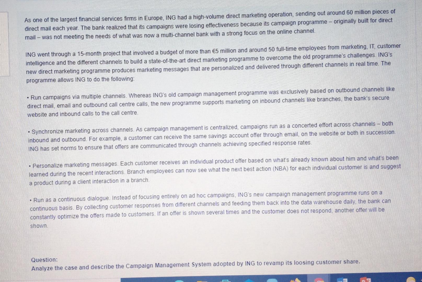 As one of the largest financial services firms in Europe, ING had a high-volume direct marketing operation, sending out aroun