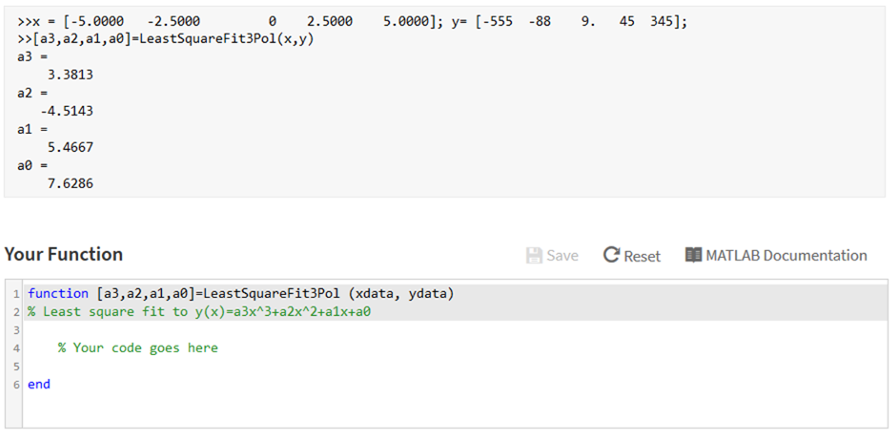 >>x= [-5.0000 -2.5000 >>[a3,a2, a1, a0]=LeastSquareFit3Pol(x,y) a3 = 3.3813 a2 = -4.5143