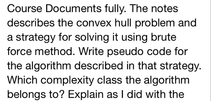 Course Documents fully. The notes describes the convex hull problem and a strategy for solving it using brute force method. W