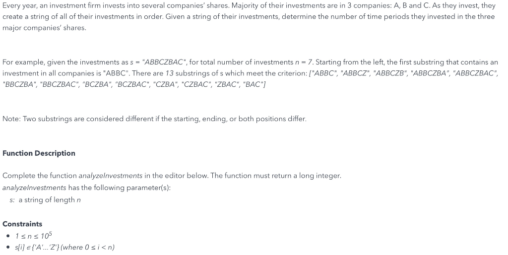 Every year, an investment firm invests into several companies shares. Majority of their investments are in 3 companies: A, B