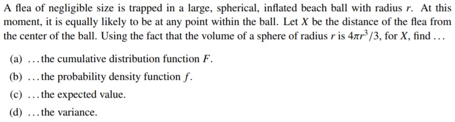 A flea of negligible size is trapped in a large, spherical, inflated beach ball with radius r. At this moment, it is equally