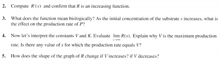 2. Compute R(s) and confirm that R is an increasing function. 3. What does the function mean biologically? As the initial co
