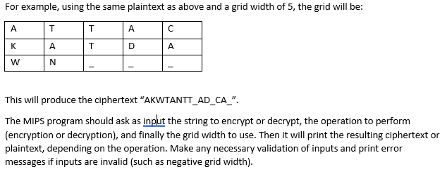For example, using the same plaintext as above and a grid width of 5, the grid will be: ? ? ? | A |? | K A T D A W NTT This w