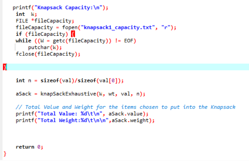 printf(knapsack Capacity: 
); int W; FILE *fileCapacity; fileCapacity = fopen(knapsack1_capacity.txt, r); if (fileCapa