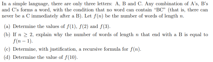In a simple language, there are only three letters: A, B and C. Any combination of As, Bs and Cs forms a word, with the co