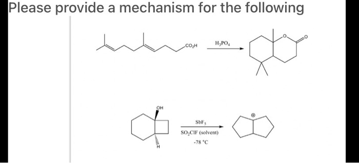 Please provide a mechanism for the following COH H,PO OH SbFs ? a ( SO CIF (solvent) -78 C 