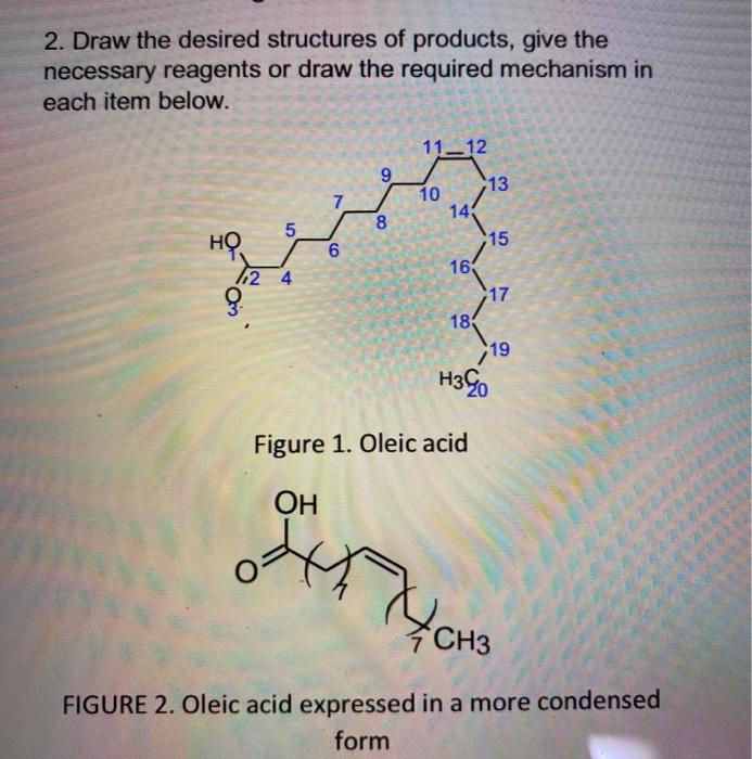 2. Draw the desired structures of products, give the necessary reagents or draw the required mechanism in each item below. 11