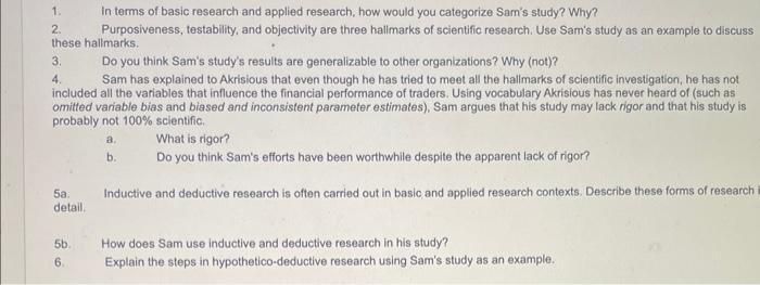 1. In terms of basic research and applied research, how would you categorize Sarns study? Why? 2. Purposiveness, testablity,