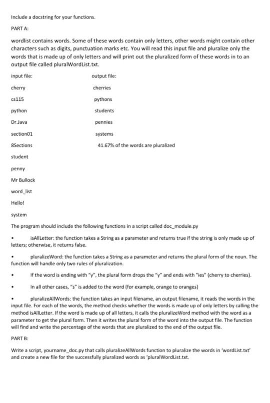 Include a docstring for your functions. PART A: wordlist contains words. Some of these words contain only letters, other word