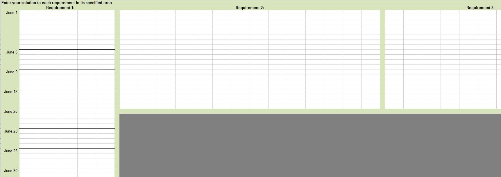 Enter your solution to each requirement in its specified area Requirement 1: June 1: Requirement 2: Requirement 3: June 5 Jun