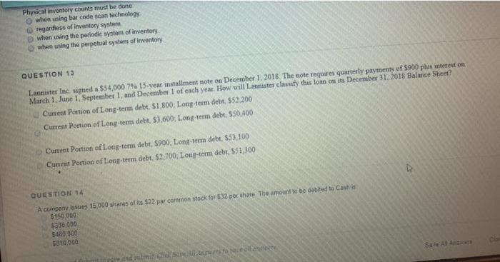 Physical inventory counts must be done. when using bar code scan technology.