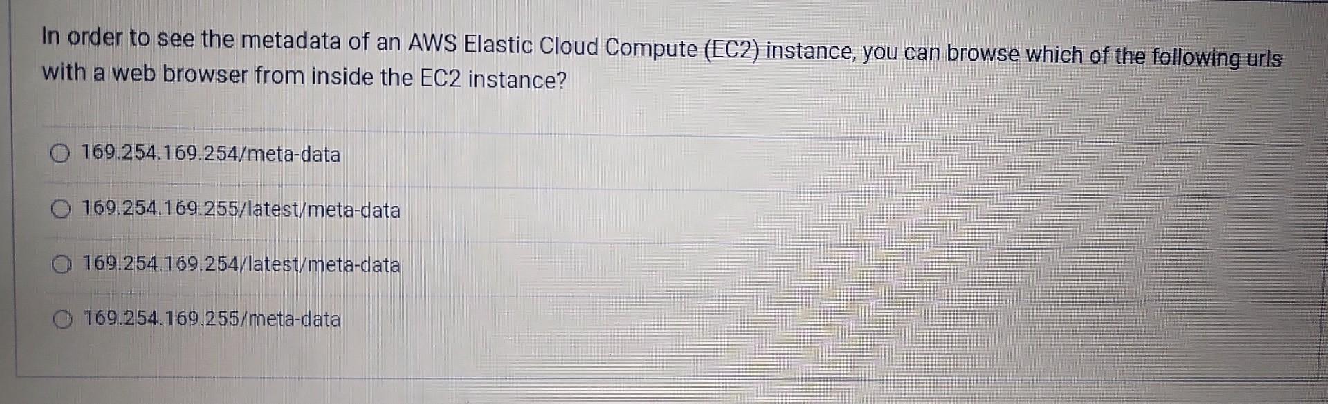 In order to see the metadata of an AWS Elastic Cloud Compute (EC2) instance, you can browse which of the