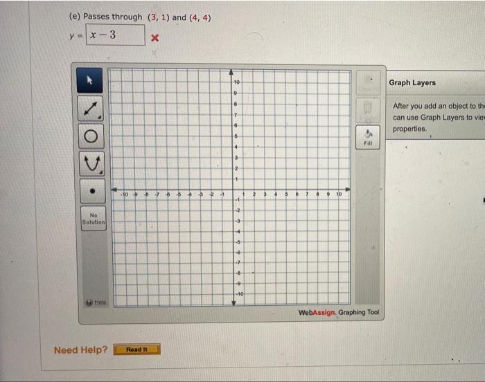 (e) Passes through ( (3,1) ) and ( (4,4) ) [ y= ] Graph Layers After you add an object to th can use Graph Layers to vi