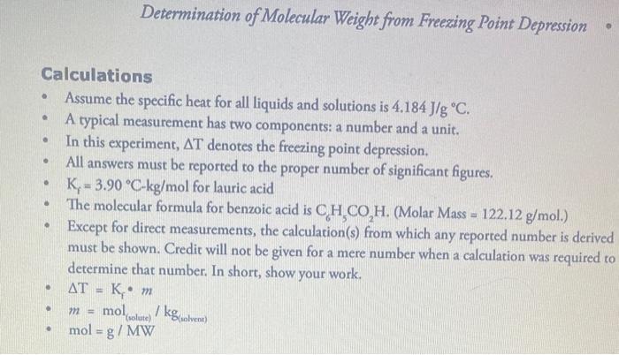 Determination of Molecular Weight from Freezing Point Depression Calculations - Assume the specific heat for all liquids and