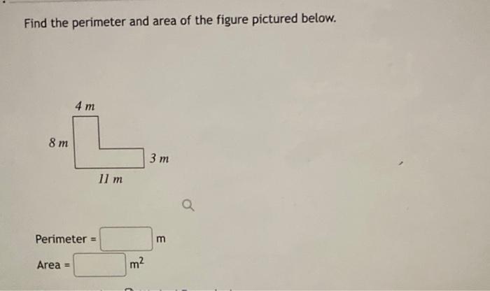 Find the perimeter and area of the figure pictured below.