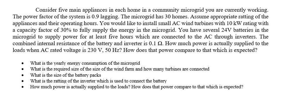 Consider five main appliances in each home in a community microgrid you are currently working. The power