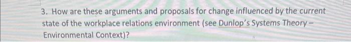 3. How are these arguments and proposals for change influenced by the current state of the workplace