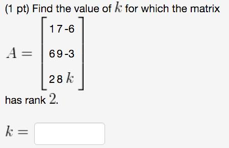 Find the value of k for which the matrix