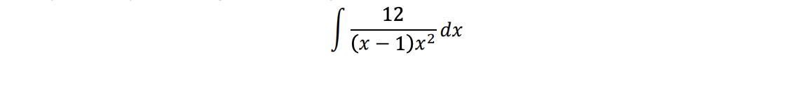 ( int frac{12}{(x-1) x^{2}} d x )