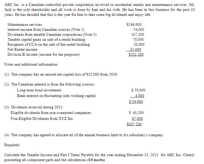 ABC Inc. is a Canadian-controlled private corporation involved in residential rentals and maintenance services. Mr. Jack is t