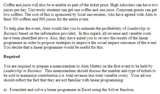 Coffee and juice will also be available as part of the ticket price. High schoolers can have two juices per