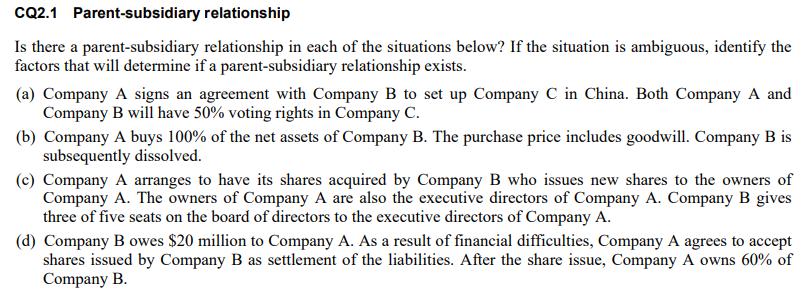 CQ2.1 Parent-subsidiary relationship Is there a parent-subsidiary relationship in each of the situations below? If the situat