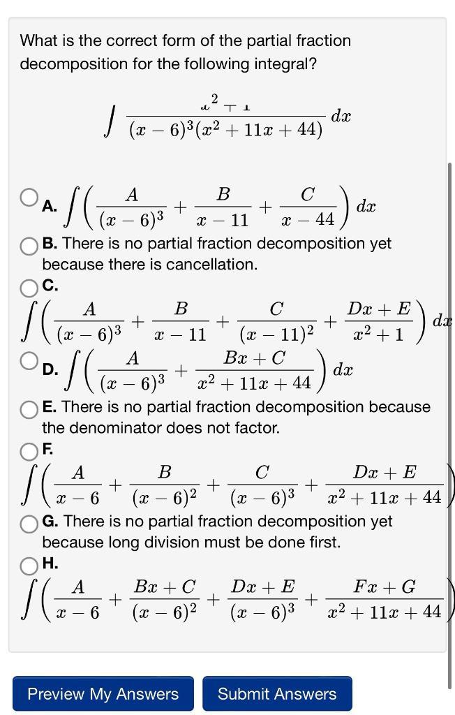 What is the correct form of the partial fraction decomposition for the following integral? A. C. 1 A B 1 ( =
