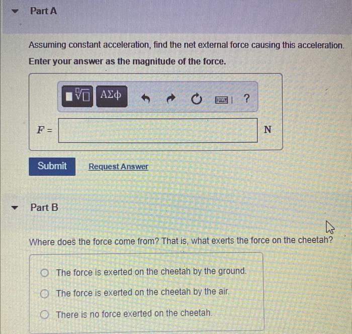 Assuming constant acceleration, find the net external force causing this acceleration. Enter your answer as the magnitude of