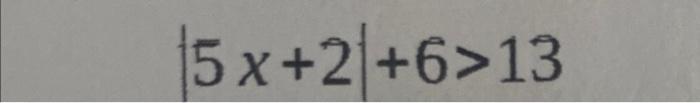 5x+2+6>13