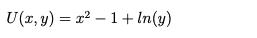 U(x, y)=x-1+In(y)